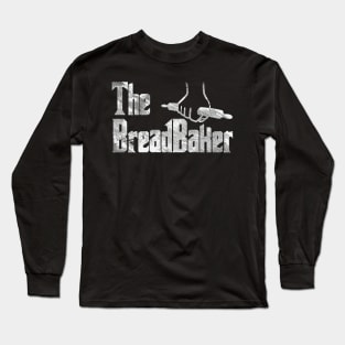 The Breadbaker Long Sleeve T-Shirt